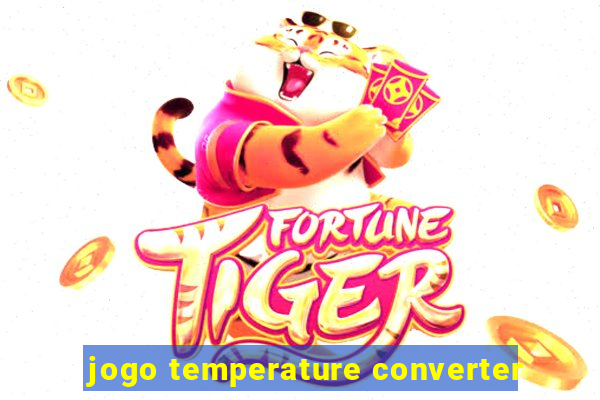 jogo temperature converter